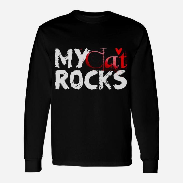 Cat Love Valentine My Cat Rocks Fun Long Sleeve T-Shirt
