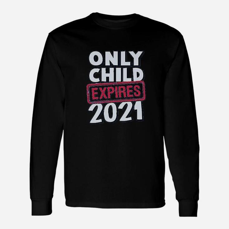 Only Child Expires 2021 Big Brother Sister Long Sleeve T-Shirt