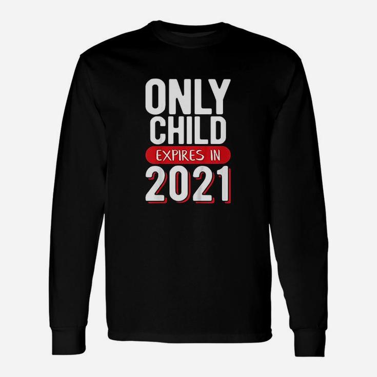 Only Child Expires 2021 Promoted To Brother Big Sister Long Sleeve T-Shirt