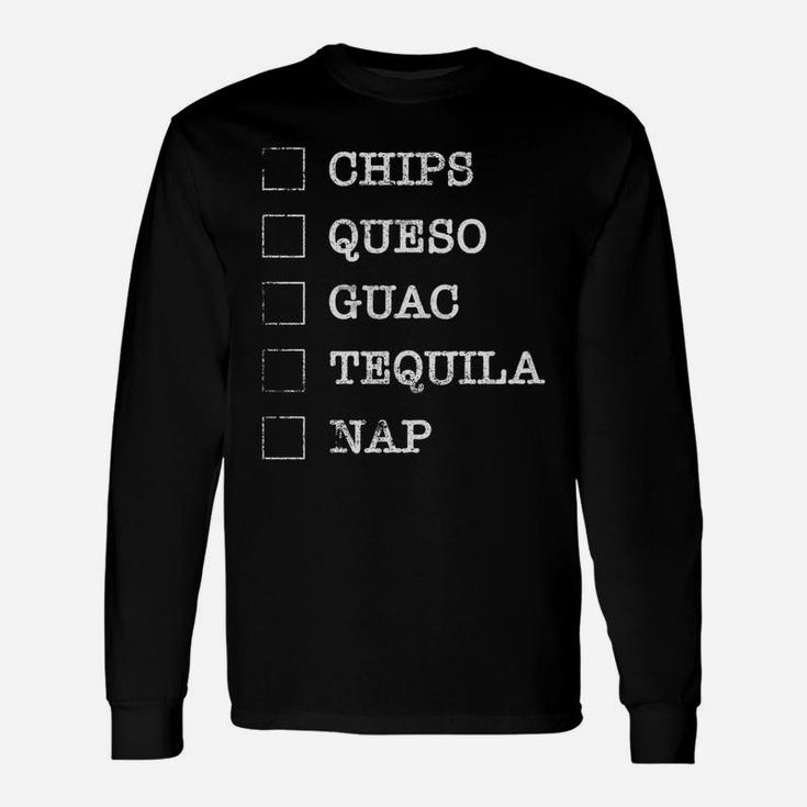 Chips Queso Guac Tequila Nap T-shirt Long Sleeve T-Shirt