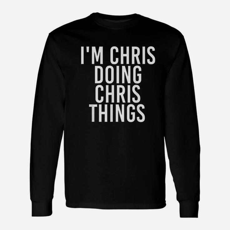 Im Chris Doing Chris Things Christmas Long Sleeve T-Shirt