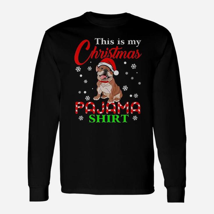 My Christmas Pajama English Bulldog Long Sleeve T-Shirt
