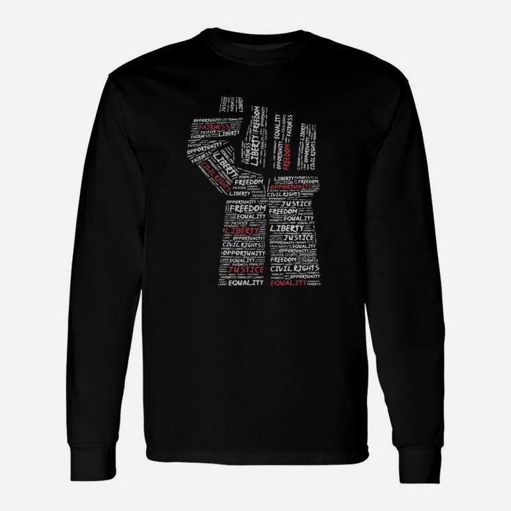 Civil Rights Power Fist Sweatshirt March For Justice Peace Long Sleeve T-Shirt