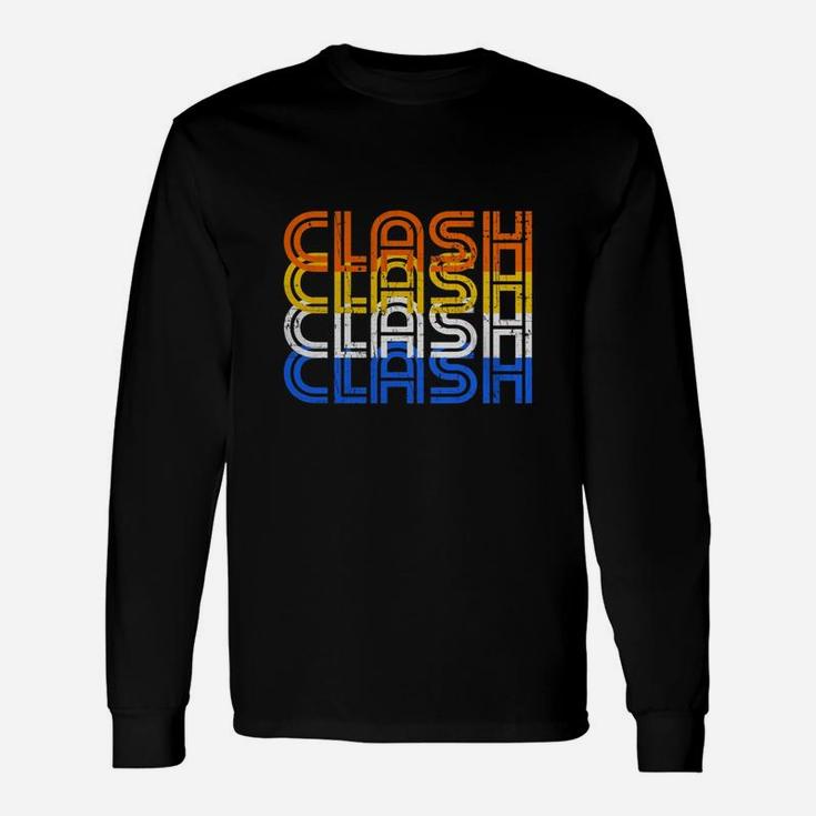 Clash Vintage Retro Text Clash On Shirts Long Sleeve T-Shirt
