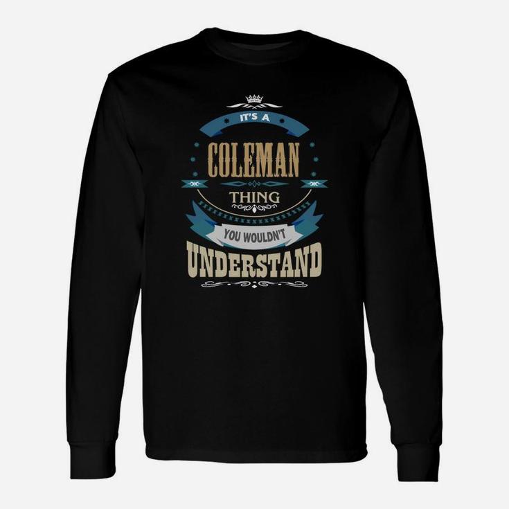 Coleman, It's A Coleman Thing Long Sleeve T-Shirt
