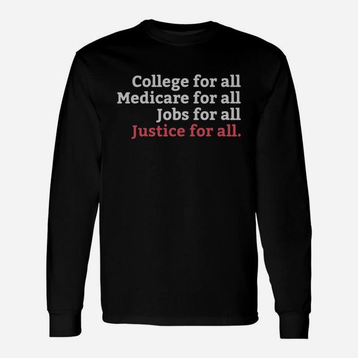 College Medicare Jobs Justice For All T-shirt Equal Rights Long Sleeve T-Shirt
