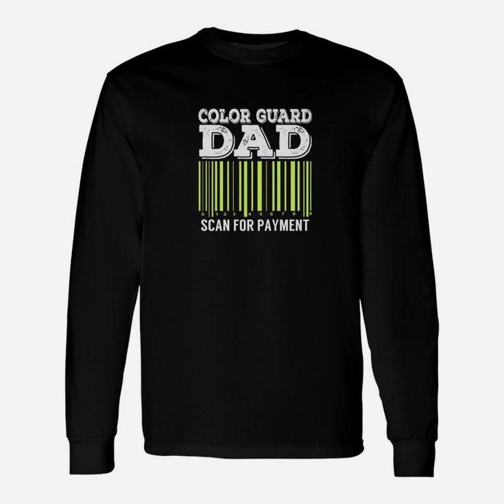 Color Guard Dad Scan For Payment Flag Long Sleeve T-Shirt