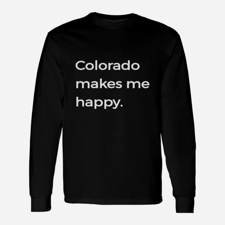 Colorado Makes Me Happy Tshirt Native Co State Pride Tee Long Sleeve T-Shirt
