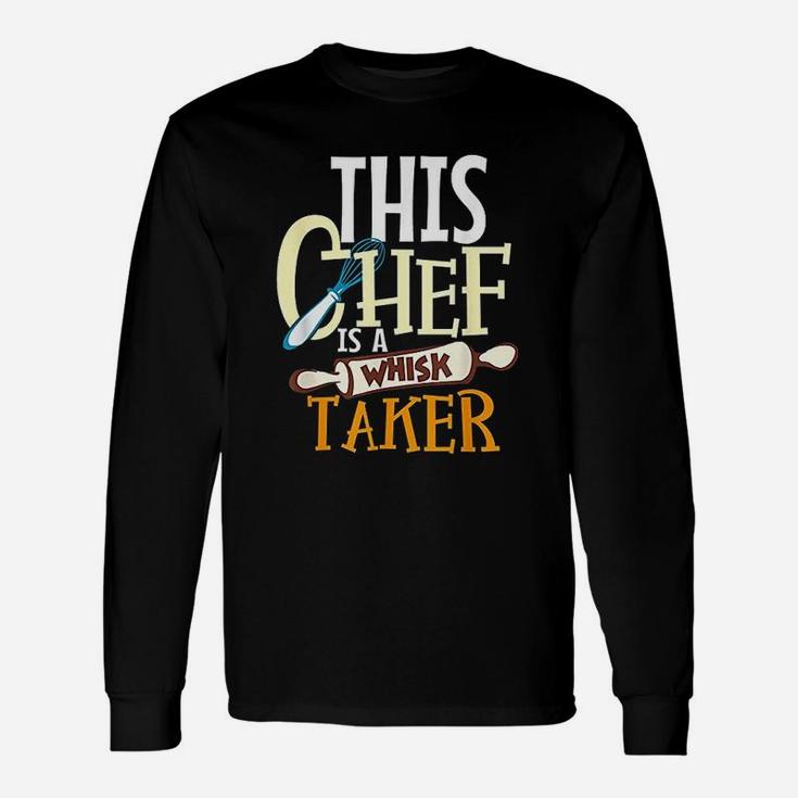 Cook Line Cook Chef Cooking Whisk Taker Long Sleeve T-Shirt