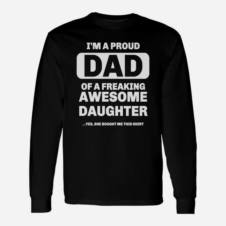 Cool From A Awesome Daughter To Proud Dad Shirt Long Sleeve T-Shirt