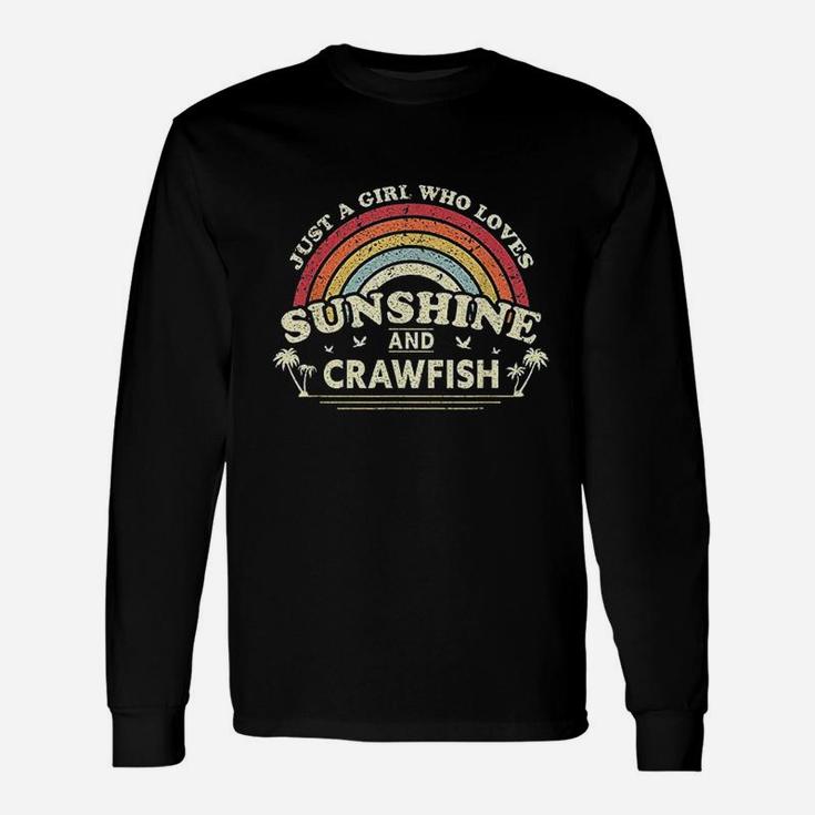 Crawfish Just A Girl Who Loves Sunshine And Crawfish Long Sleeve T-Shirt