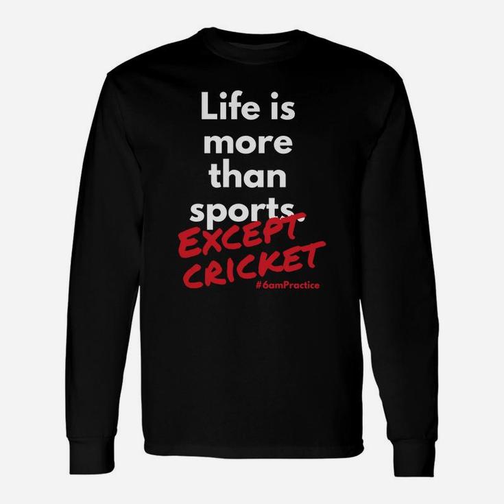 Cricket V Life Long Sleeve T-Shirt