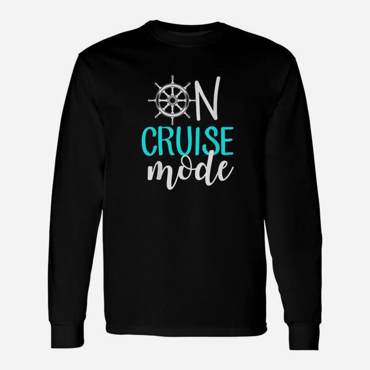 On Cruise Mode Cruise Vacation Trendy Long Sleeve T-Shirt