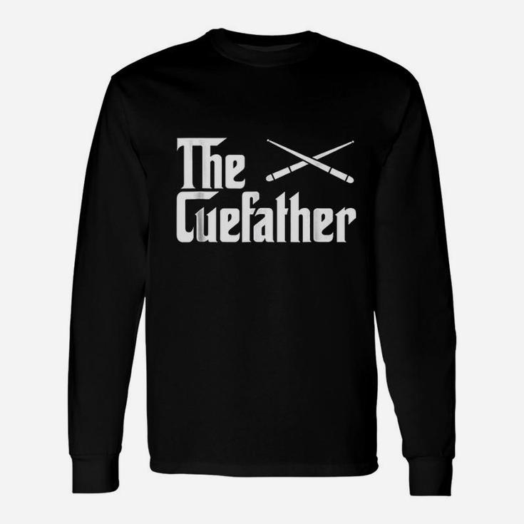 The Cue Father Pool Billiards Player Long Sleeve T-Shirt