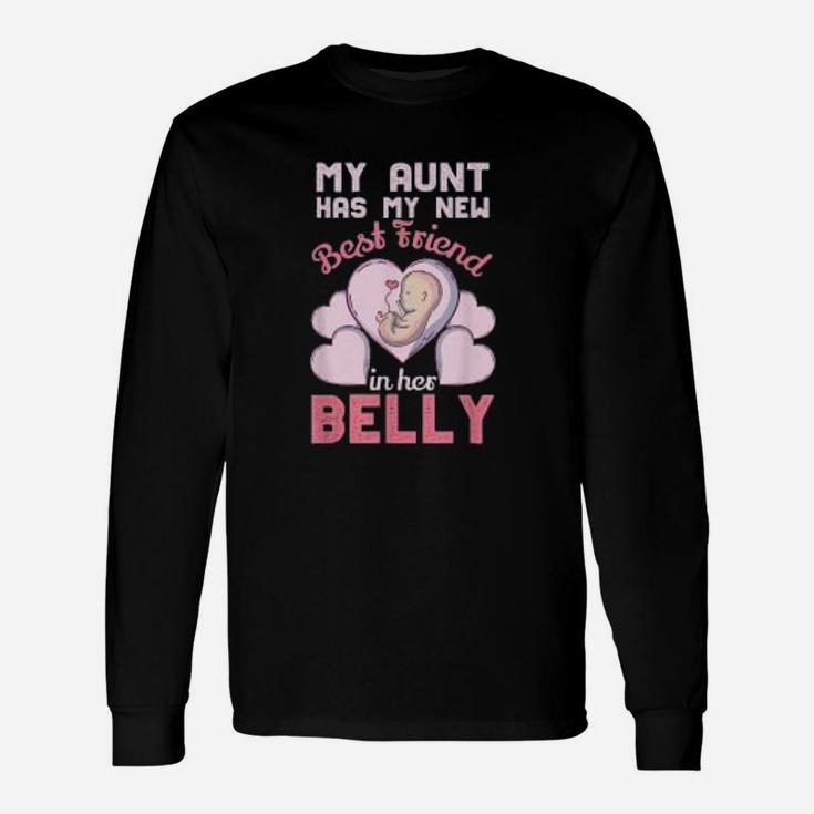 Cute Big Cousin Niece My Expecting Aunt Has My Best Friend Long Sleeve T-Shirt