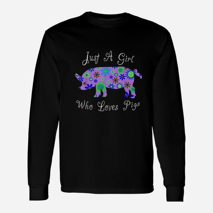 Cute Pig Farm Animal Lover Just A Girl Who Loves Pigs Long Sleeve T-Shirt