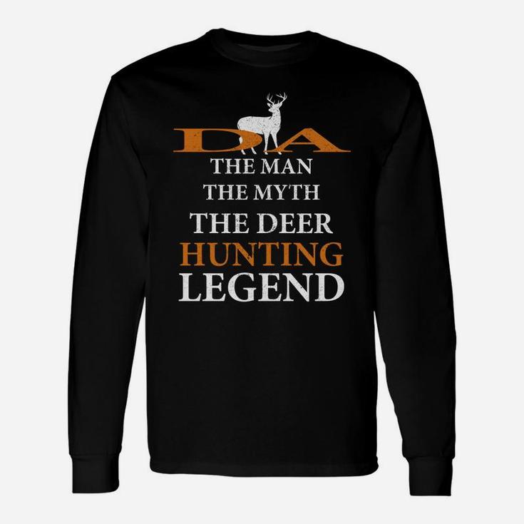 Da The Man The Myth The Hunting Legend Best For Grandpa Long Sleeve T-Shirt