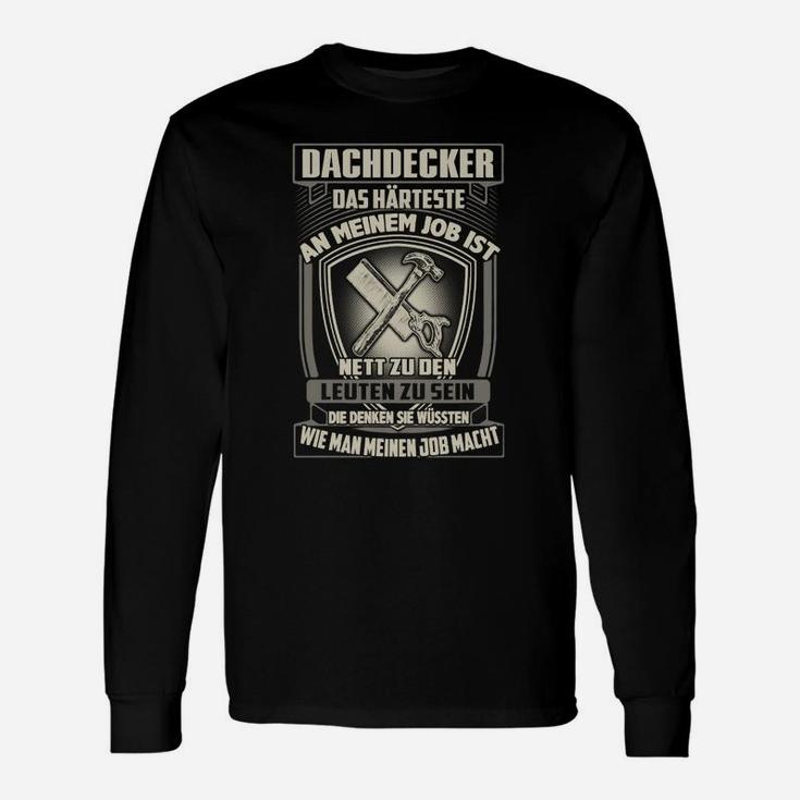 Dachdecker Spruch Langarmshirts, Lustiges Handwerker Langarmshirts mit Werkzeugmotiv