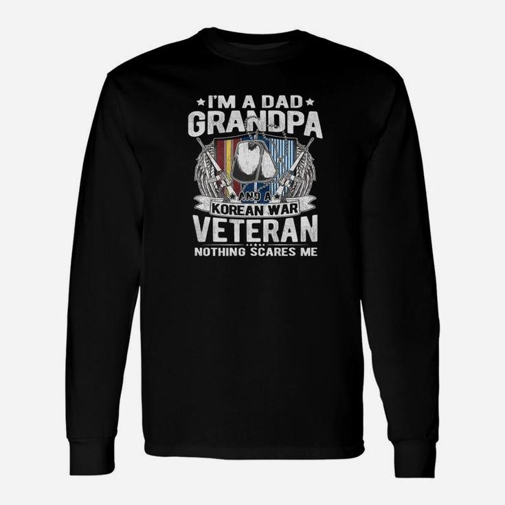 A Dad Grandpa Korean Veteran Nothing Scares Me Proud Vet Premium Long Sleeve T-Shirt