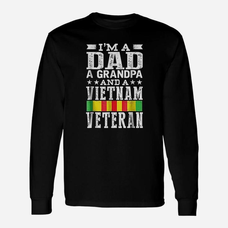 I Am A Dad Grandpa And Vietnam Veteran Father Day Long Sleeve T-Shirt