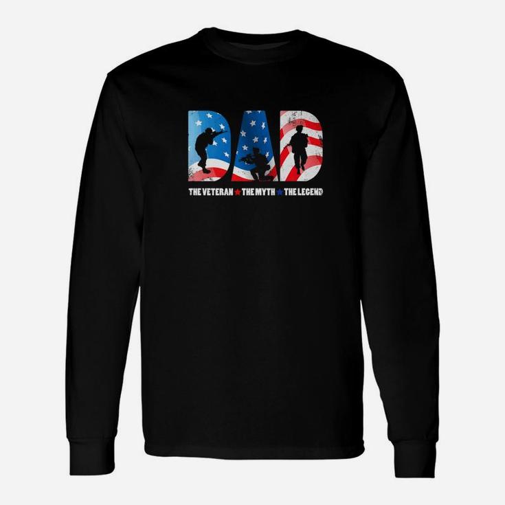 Dad The Veteran The Myth The Legend Cool Soldier Long Sleeve T-Shirt