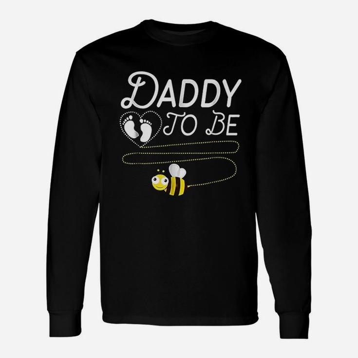 Daddy To Bee Fathers, best christmas gifts for dad Long Sleeve T-Shirt