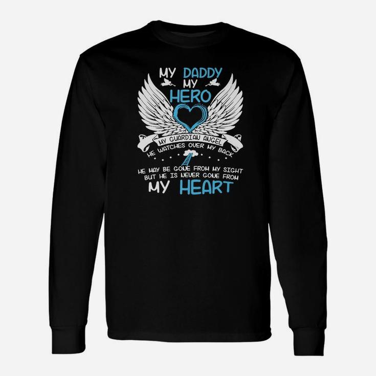My Daddy My Hero, best christmas gifts for dad Long Sleeve T-Shirt