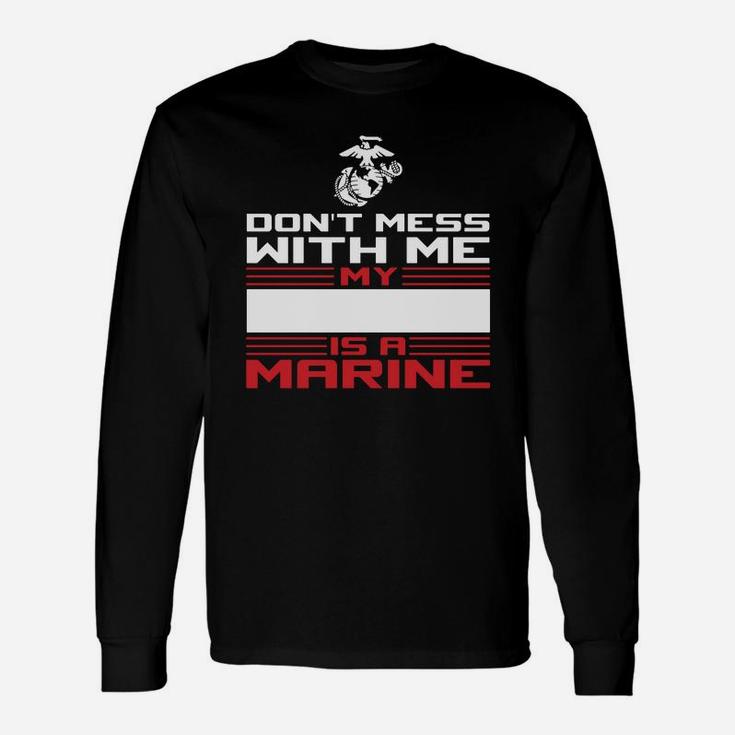 My Daddy Is A Marine, Custom Template Long Sleeve T-Shirt