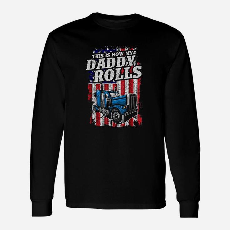 This Is How Daddy Rolls, dad birthday gifts Long Sleeve T-Shirt