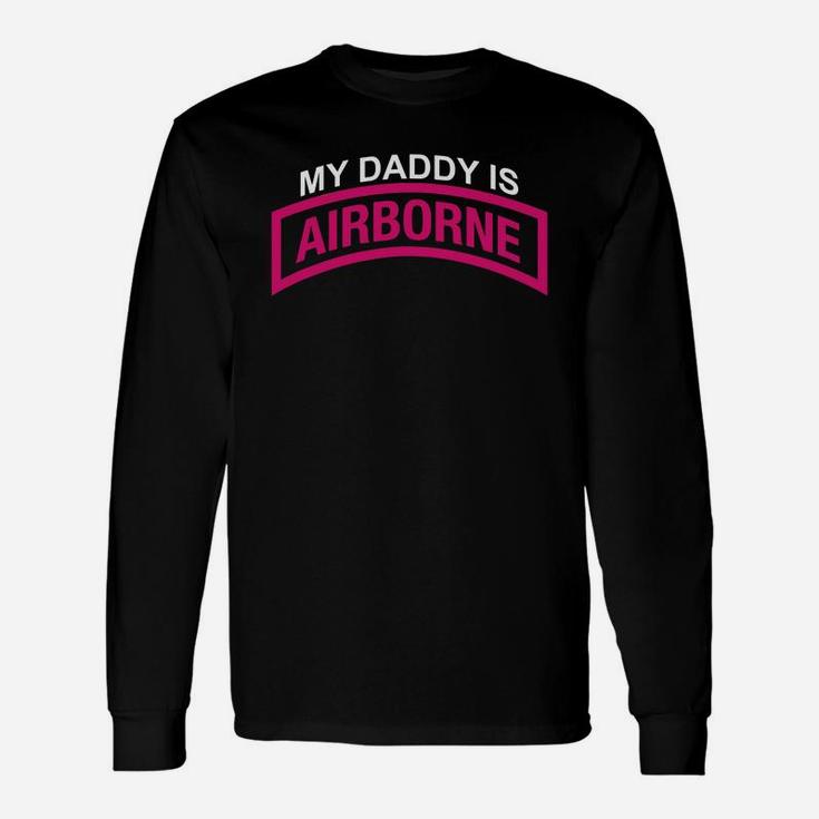 My Daddy Is A Us Army Airborne Paratrooper Long Sleeve T-Shirt