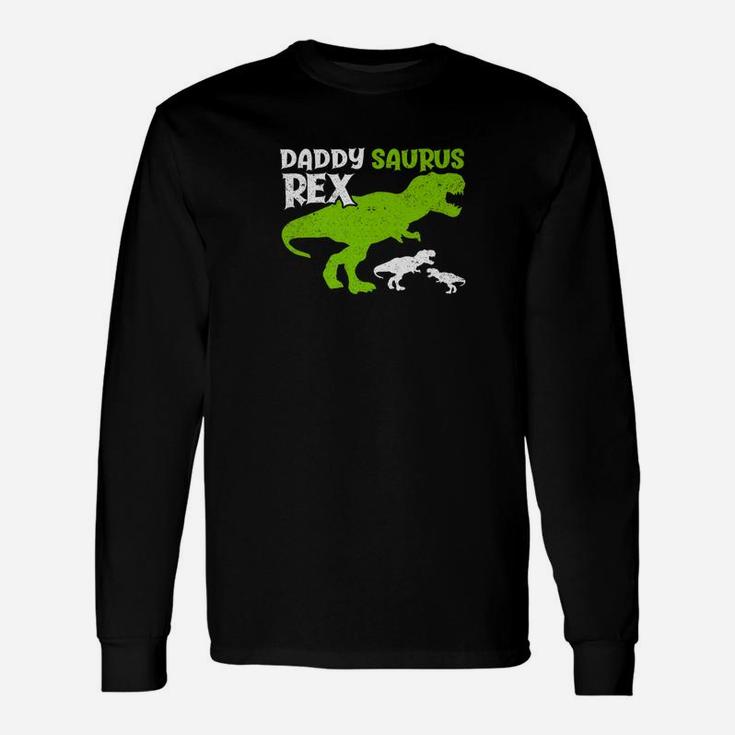 Daddysaurus Rex Daddy Dinosaur Rex Dad Father Shirt Long Sleeve T-Shirt