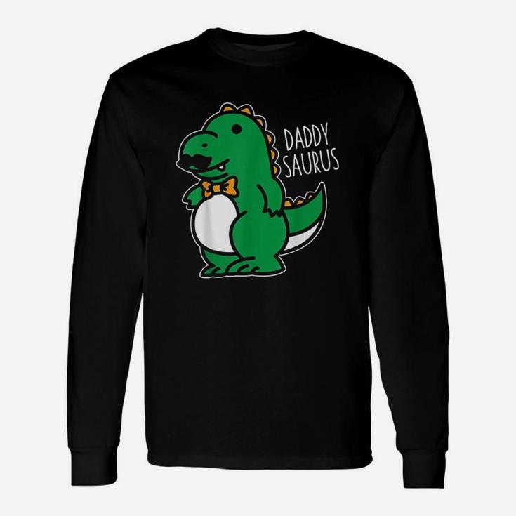 Daddysaurus Rex First Time Dad Fathers Day Long Sleeve T-Shirt