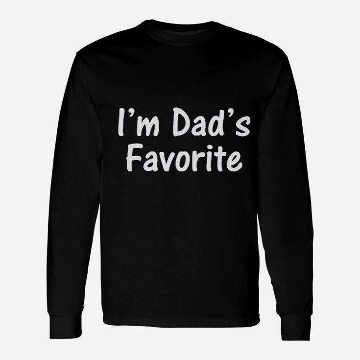 I Am Dads Favorite , best christmas gifts for dad Long Sleeve T-Shirt