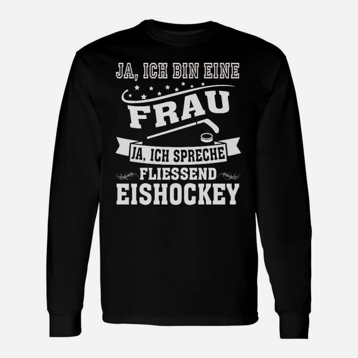 Damen Eishockey Langarmshirts, Ja, ich spreche fließend Eishockey