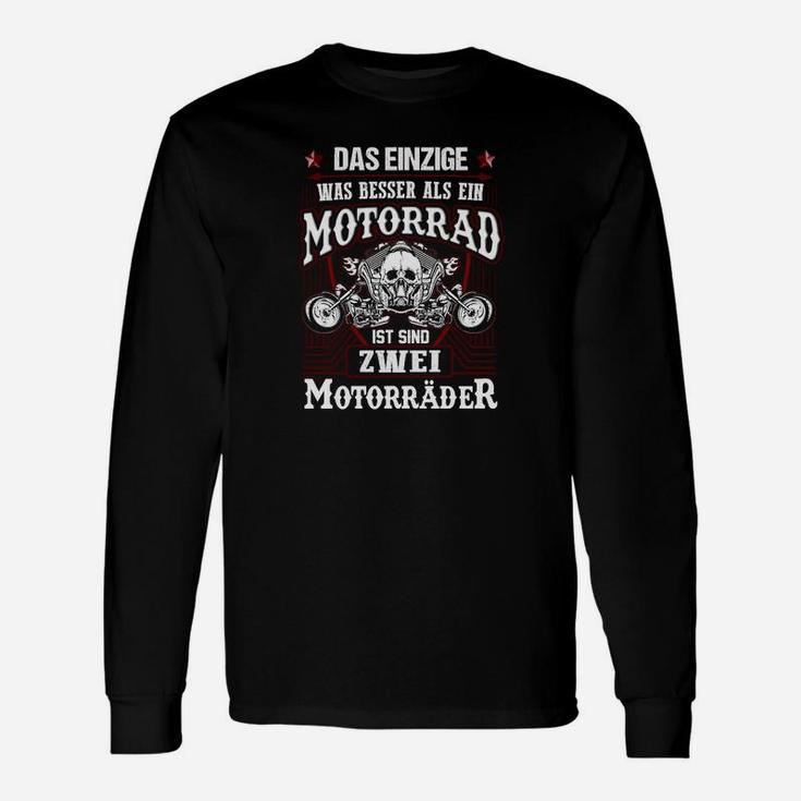 Das Einzige Was Besser Als Ein Motorrad Langarmshirts