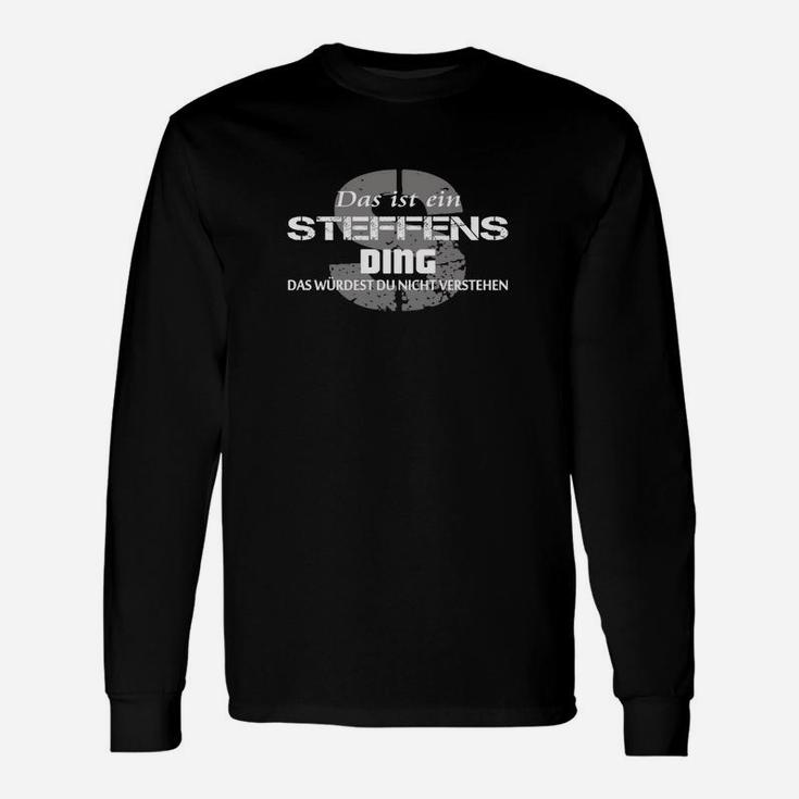 Das Ist Ein Steffens Ding Langarmshirts