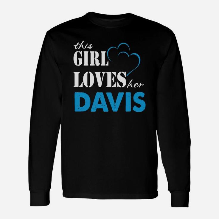 Davis This Girl Love Her Davis Teefordavis Long Sleeve T-Shirt