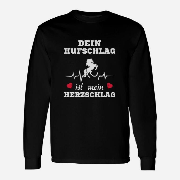 Dein Hufschlag Ist Mein Herzschlag Langarmshirts