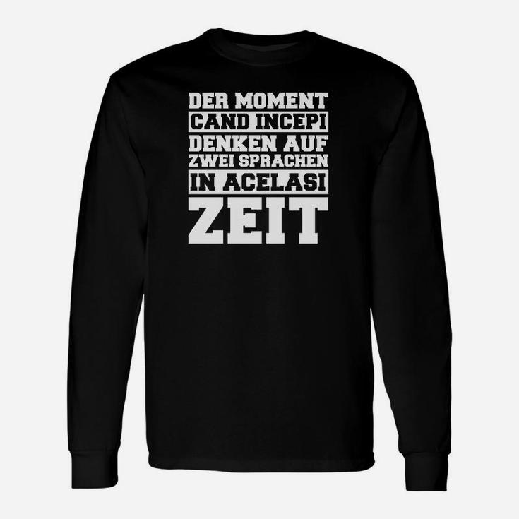 Der Moment, Incepi Denken Auf Langarmshirts