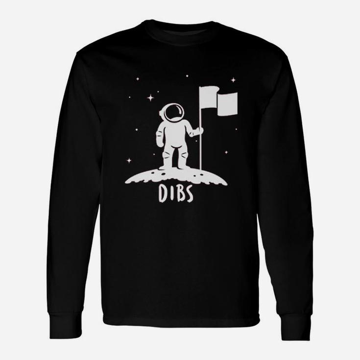 Dibs Flag On The Moon Astronaut Space Stars Long Sleeve T-Shirt