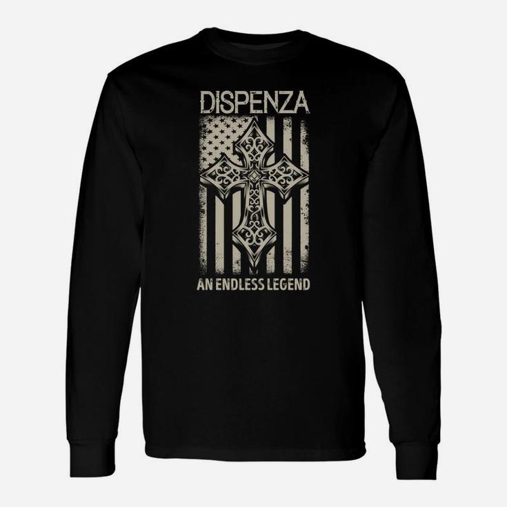 Dispenza An Endless Legend Name Shirts Long Sleeve T-Shirt