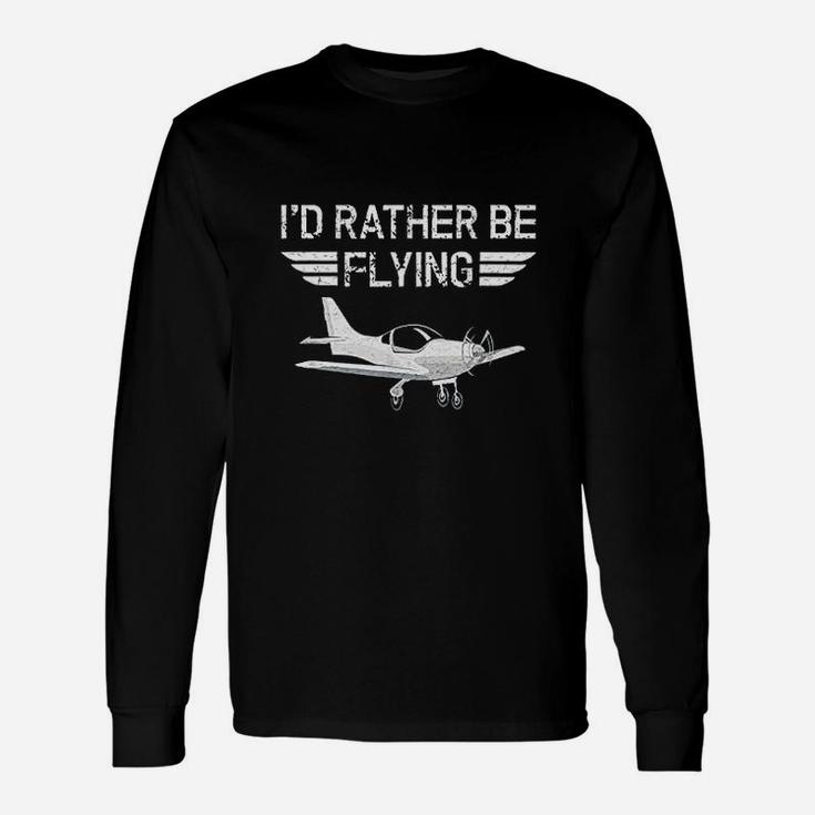 Distressed Id Rather Be Flying Airplane Pilot Long Sleeve T-Shirt