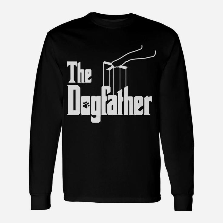 The Dogfather Dog Owners Dog Parents Long Sleeve T-Shirt