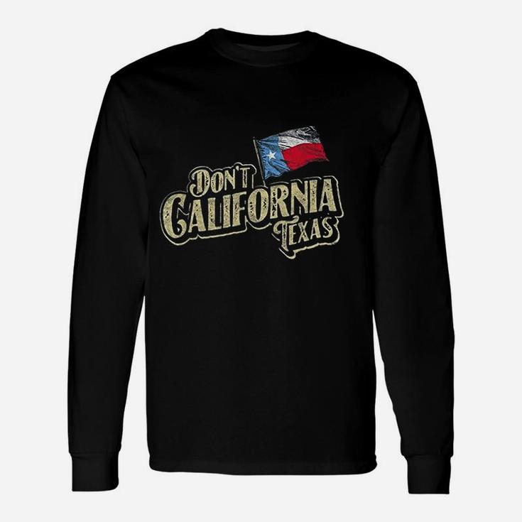 Dont California Texas State Pride Vintage Flag Long Sleeve T-Shirt