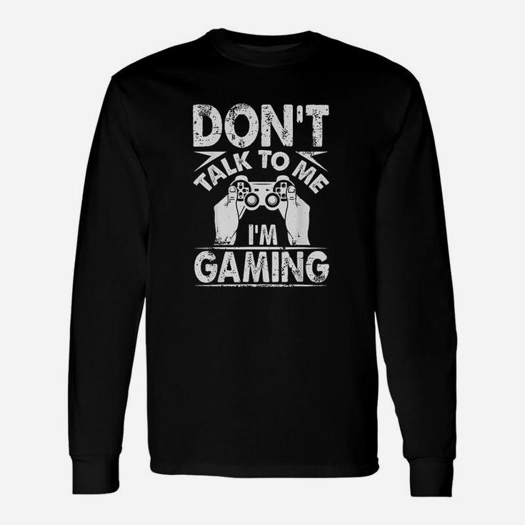 Dont Talk To Me Im Gaming Christmas For Boy Girl Gamer Long Sleeve T-Shirt