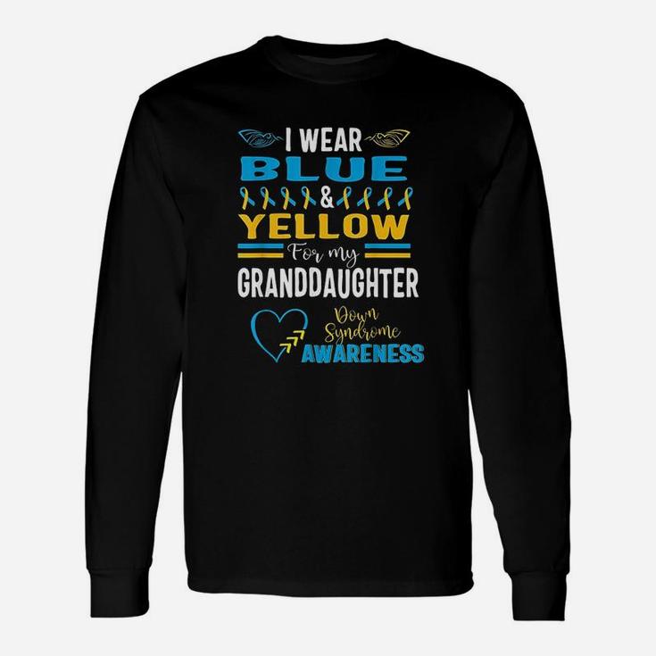 Down Syndrome Awareness I Wear Blue Yellow For Granddaughter Long Sleeve T-Shirt