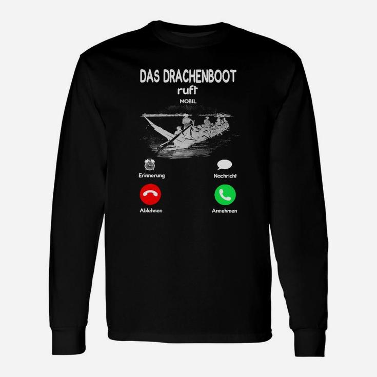 Drachenboot Langarmshirts Lustiger Anruf Aufdruck, Anrufannahme Design