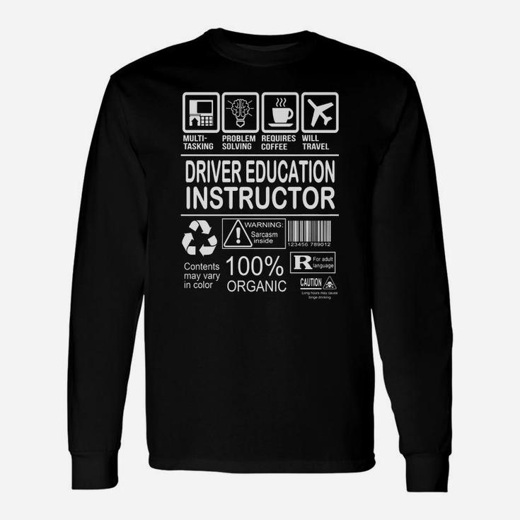 Driver Education Instructor Fmultiold Long Sleeve T-Shirt