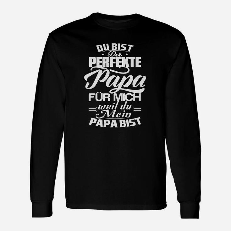 Du Bist Der Perfekte Papa Langarmshirts