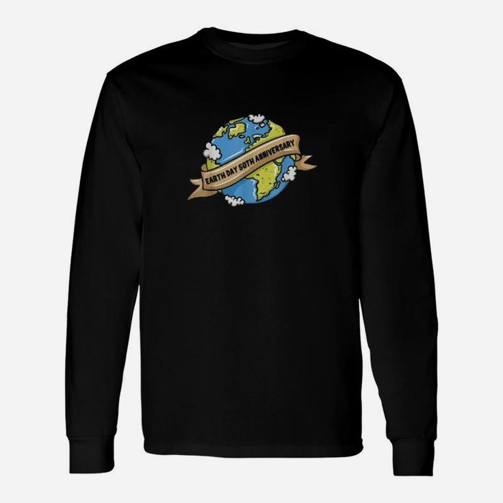 Earth Day 50th Anniversary Celebration Climate Change Long Sleeve T-Shirt